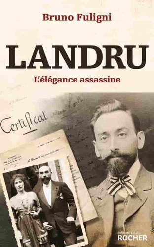 Landru. L'élégance assassine