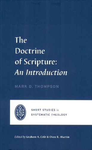 The Doctrine of Scripture: An Introduction (Short Studies in Systematic Theology)