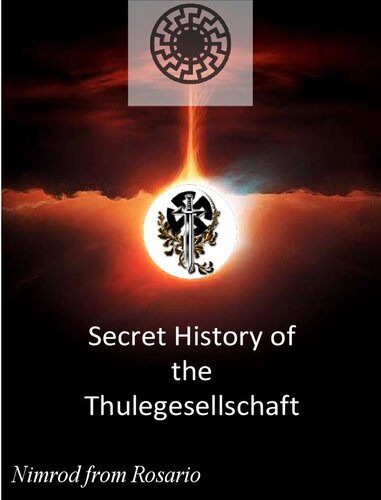 The Secret History of teh Thulegesellshaft