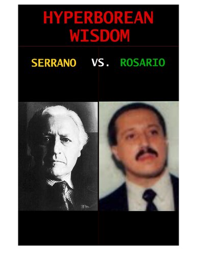 The Hyperborean Wisdom of Nimrod de Rosario and Miguel Serrano