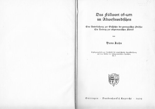 Das Füllwort of-um im Altwestnordischen. Eine Untersuchung zur Geschichte der germanischen Präfixe. Ein Beitrag zur altgermanischen Metrik.