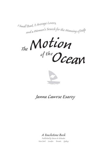 The Motion of the Ocean: 1 Small Boat, 2 Average Lovers, and a Woman's Search for the Meaning of Wife
