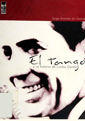 El tango y La historia de Carlos Gardel