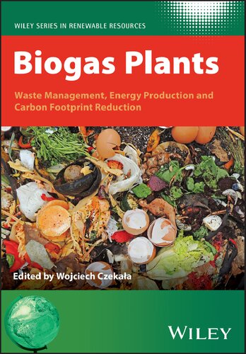 Biogas Plants: Waste Management, Energy Production and Carbon Footprint Reduction