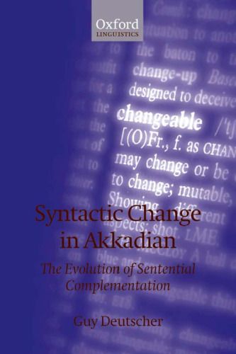 Syntactic Change in Akkadian: The Evolution of Sentential Complementation