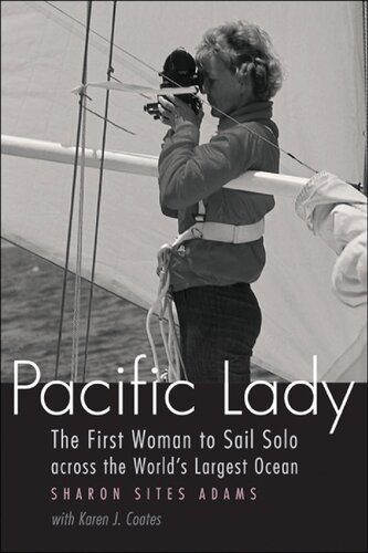 Pacific Lady: The First Woman to Sail Solo across the World's Largest Ocean