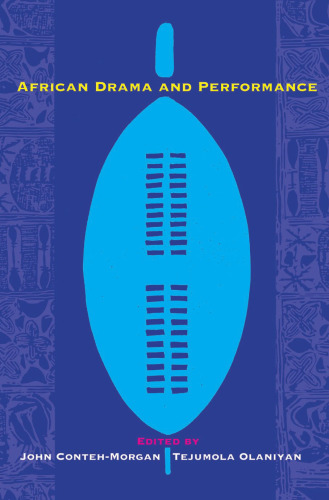 African Drama and Performance (Research in African Literatures; African Expressive Cultures)