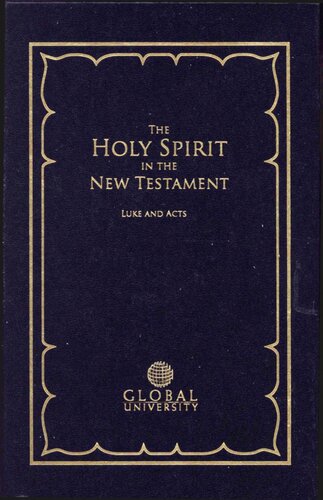 A Biblical Theology of the Holy Spirit: Luke and Acts