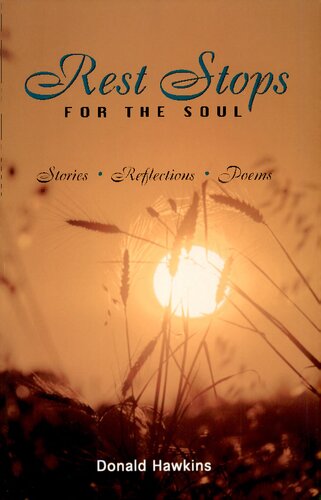 Rest Stops for the Soul: Stories Reflections Poems