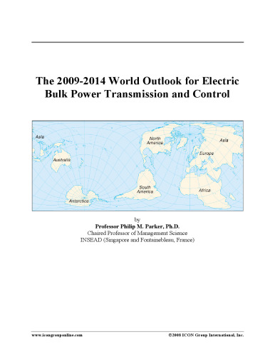 The 2009-2014 World Outlook for Electric Bulk Power Transmission and Control