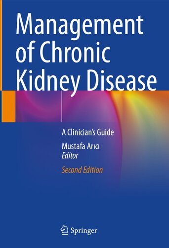Management of Chronic Kidney Disease: A Clinician’s Guide