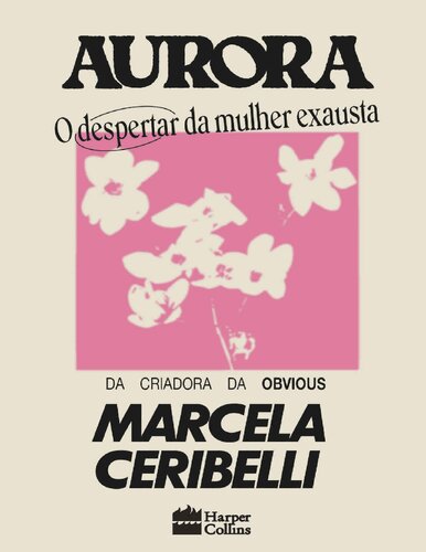 AURORA: O DESPERTAR DA MULHER EXAUSTA