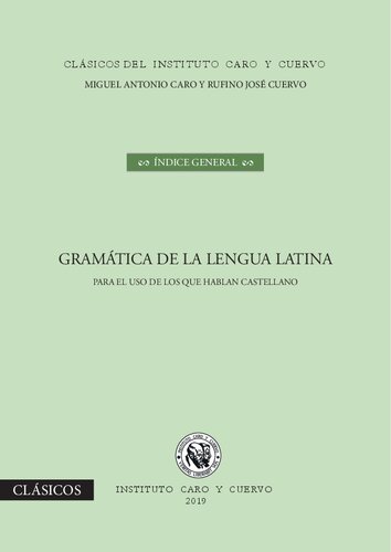 Gramática de la lengua latina para el uso de los que hablan castellano