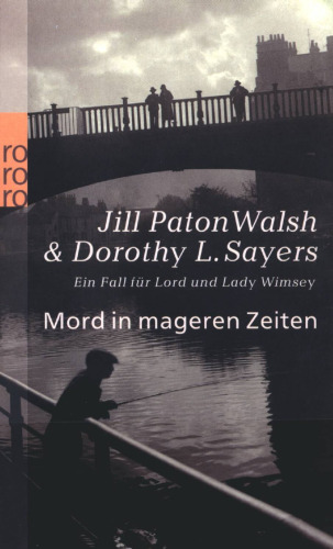 Mord in mageren Zeiten. Ein Fall fur Lord und Lady Wimsey