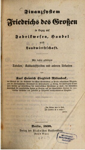 Finanzsystem Friedrichs des Großen in Bezug auf Fabrikwesen, Handel und Landwirtschaft