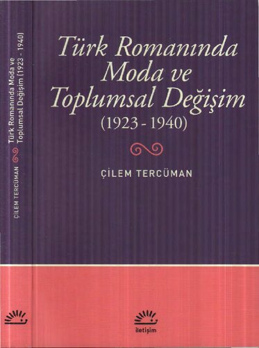 Türk Romanında Moda ve Toplumsal Değişim (1923-1940)