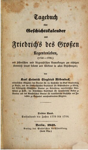Tagebuch oder Geschichtskalender aus Friedrichs des Großen Regentenleben (1740 - 1786)