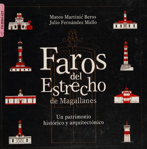 Faros del estrecho de Magallanes: un patrimonio histórico y arquitectónico