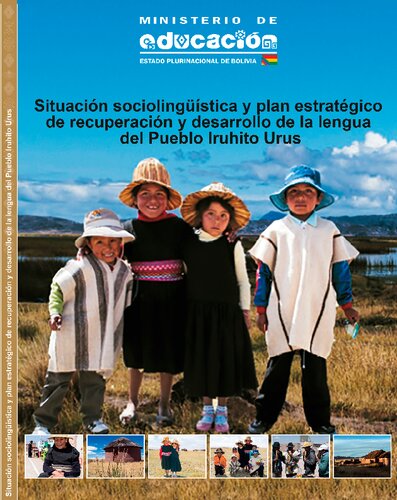 Situación sociolingüística y plan estratégico de recuperación y desarrollo de la lengua del pueblo Iruhito Urus (Uru)