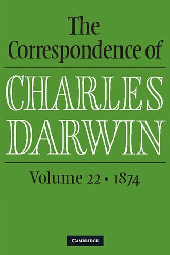 The Correspondence of Charles Darwin, Volume 22: 1874