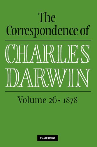 The Correspondence of Charles Darwin, Volume 26: 1878