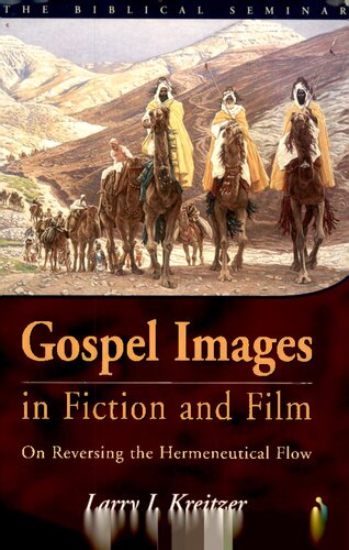 Gospel Images in Fiction and Film: On Reversing the Hermeneutical Flow (Biblical Seminar)