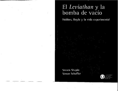 El Leviathan y la bomba de vacío Hobbes, Boyle y la vida experimental