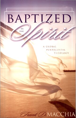 Baptized in the Spirit: A Global Pentecostal Theology