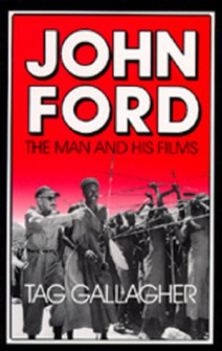 John Ford: The Man and His Films