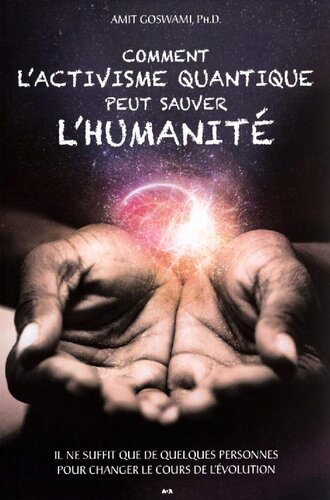 Comment l'activisme quantique peut sauver l'humanité