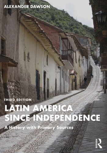 Latin America since Independence: A History with Primary Sources