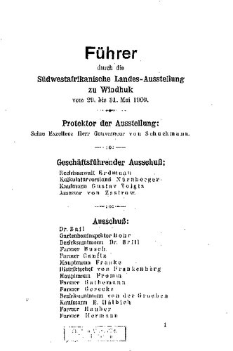 Führer durch die Südwestafrikanische Landes-Ausstellung zu Windhuk vom 29. bis 31. Mai 1 1909