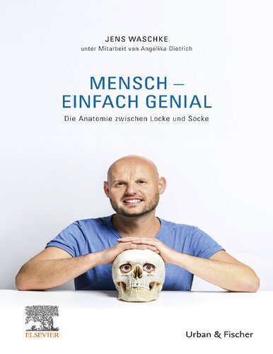 Mensch - einfach genial: Die Anatomie ziwschen Locke und Socke