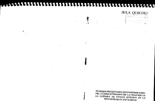 Aula quechua : Trabajos presentados en conmemoración del cuatricentenario de la creación de la cátedra de lengua quechua en la Universidad de San Marcos (UNMSM)