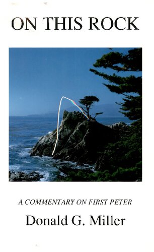 On This Rock: A Commentary on First Peter (Princeton Theological Monograph)
