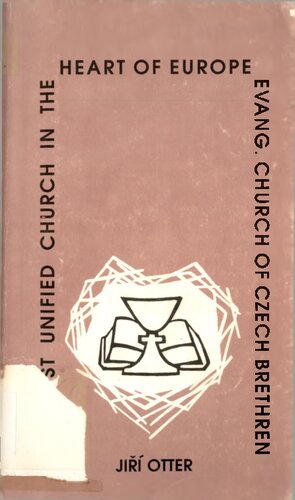 The First Unified Church in the Heart of Europe: The Evangelical Church of Czech Brethren