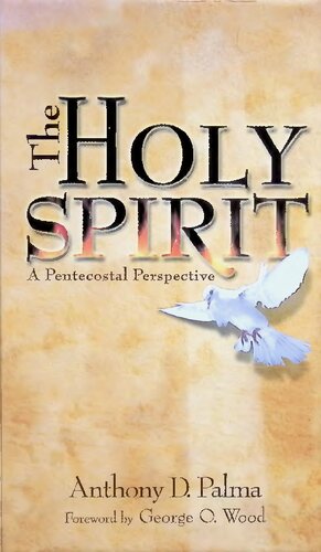The Holy Spirit : A Pentecostal Perspective