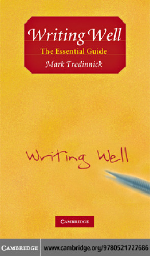 Writing Well: The Essential Guide