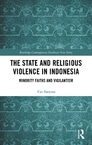 The State and Religious Violence in Indonesia: Minority Faiths and Vigilantism