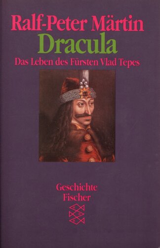 Dracula : Das Leben des Fürsten Vlad Tepes