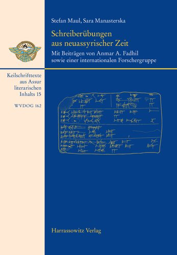 Schreiberübungen aus neuassyrischer Zeit: Mit Beiträgen von Anmar A. Fadhil sowie einer internationalen Forschergruppe