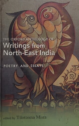 The Oxford Anthology of Writings from North-East India: Volume II: Poetry and Essays