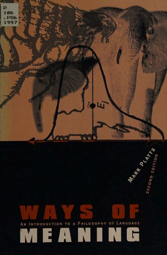 Ways of Meaning: An Introduction to Philosophy of Language