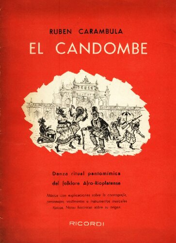 El candombe: danza ritual pantomímica del folklore Afro-Rioplatense
