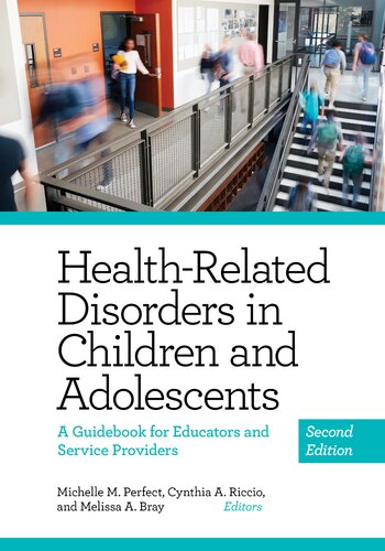 Health-Related Disorders in Children and Adolescents: A Guidebook for Educators and Service Providers, Second Edition