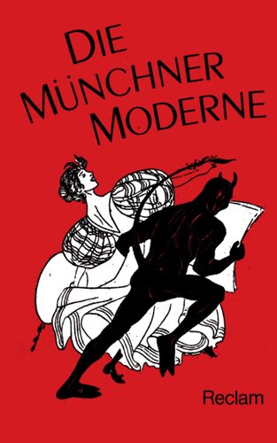 Die Münchner Moderne : Die literarische Szene in der 