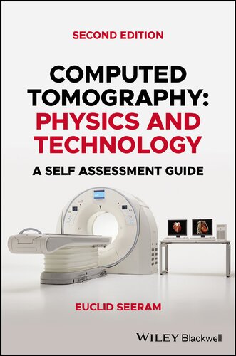 Computed Tomography: Physics and Technology. A Self Assessment Guide