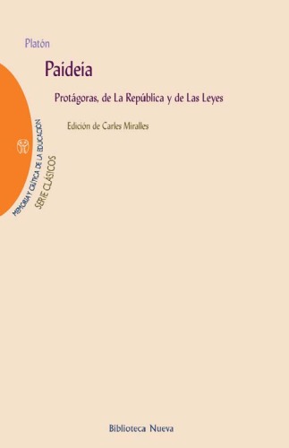 Paideia.. Protagoras, de la Republica y de las Leyes