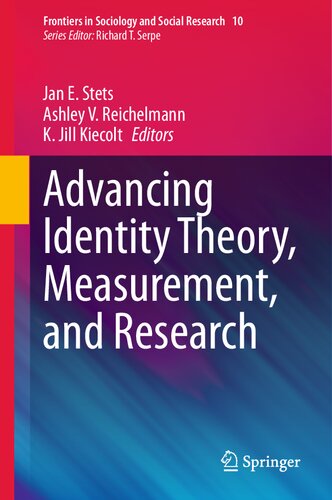 Advancing Identity Theory, Measurement, and Research (Frontiers in Sociology and Social Research, 10)