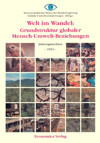 Welt im Wandel: Grundstruktur globaler Mensch- Umwelt- Beziehungen (German Edition)